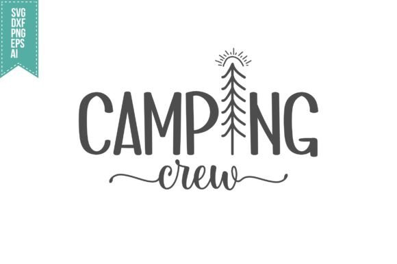 Camping Crew SVG: Graphics for Crafts & Creative Brands