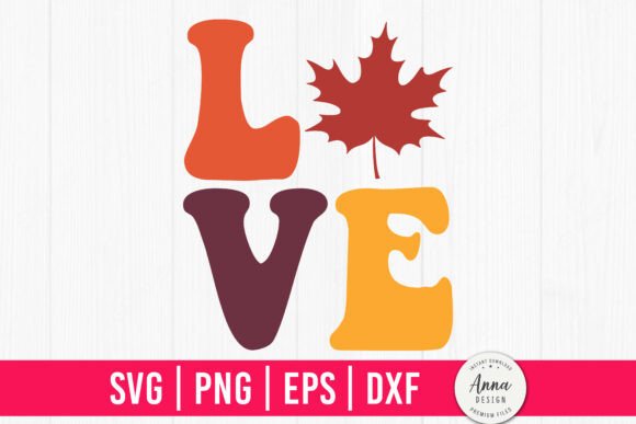 Love Fall SVG PNG: A Crafter's Review for Graphics & Print Templates