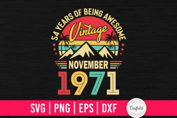 Vintage 1971 November 54th Birthday Graphics & Crafts